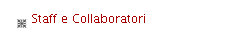 Staff e Collaboratori